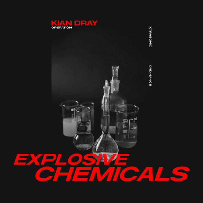 Album artwork for Explosive Chemicals by Kian Dray